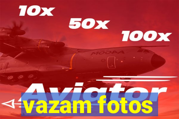 vazam fotos